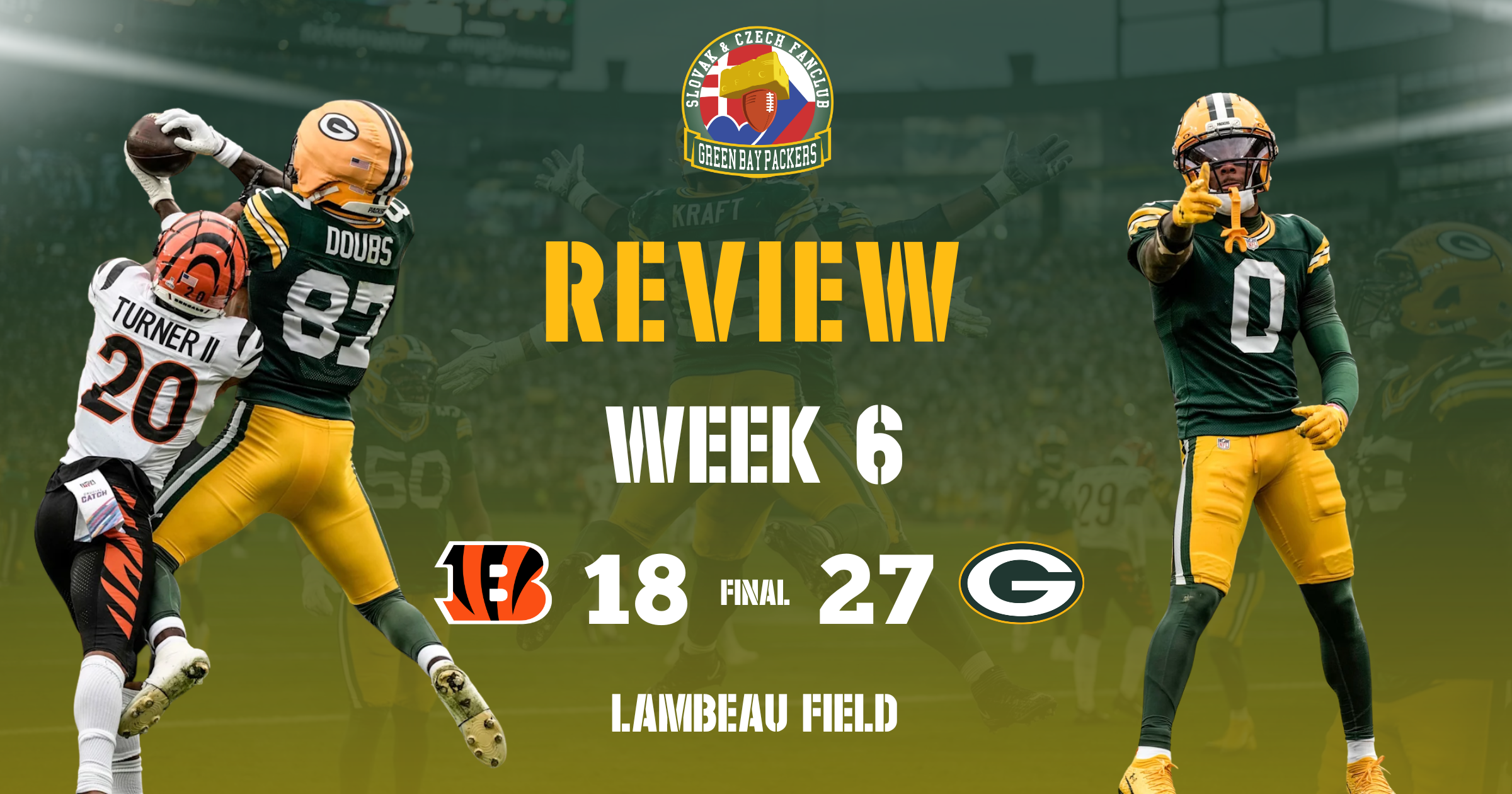 REVIEW • WEEK #6 – Bengals vs Packers